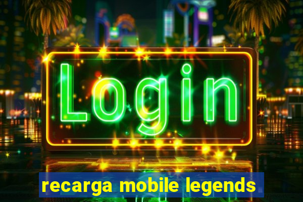 recarga mobile legends